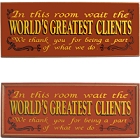 Worlds Greatest Clients Wood Sign