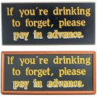 Pay in Advance Wood Bar Sign