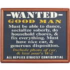 Good Man Wanted Funny Wood Sign