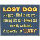 Lost Dog Named Lucky Wood Sign
