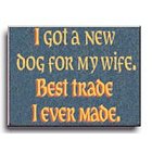 New Dog for My Wife Wood Sign
