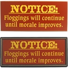 Floggings Will Continue Humorous Wood Sign