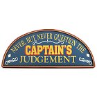The Captains Judgment Wood Boating Signs