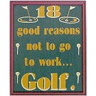 18 Good Reasons Wood Golf Sign