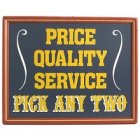 Pick Any Two Humorous Wood Sign