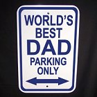 Worlds Best Dad Parking Only Signs