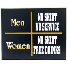 No Shirt - Free Drinks! Wood Bar Sign