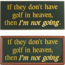 Golf in Heaven Wood Golf Sign