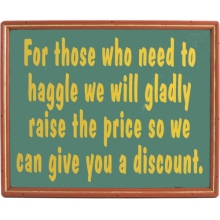 For those who need to Haggle Humorous Wood Sign