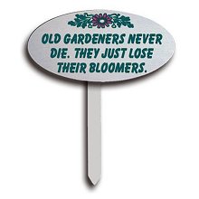 Old Gardeners Never Die Wood Garden Signs