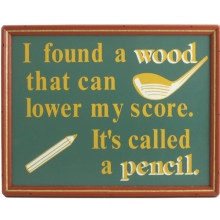 I Found a Wood Wood Golf Sign