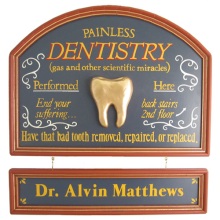 Painless Dentistry Personalized Wood Sign
