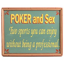 Poker and Sex Wood Poker Room Sign
