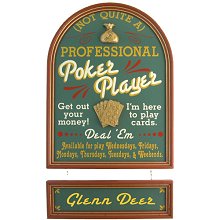 Professional Poker Player NOT Poker Sign with Nameboard