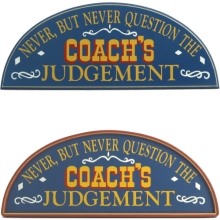 Coach's Judgment Wood Sports Signs