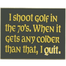 I Shoot Golf in the 70"s Wood Golf Sign