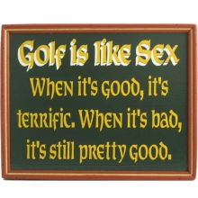 Golf is Like Sex Wood Golf Sign