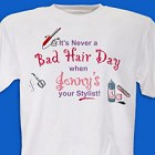 Never A Bad Hair Day Personalized Haristylist T-Shirt