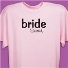 I'm the Bride Personalized Pink Adult T-shirt