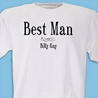 Best Man Bridal Party Personalized Wedding Party T-Shirts