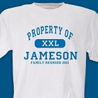 Property Of Personalized Family Reunion T-shirts