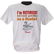 Retired Hunter Personalized Hunting T-Shirts