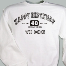 Happy Birthday To Me Personalized Birthday Sweatshirts