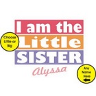 I'm The Sister Personalized Infant Apparel Collection