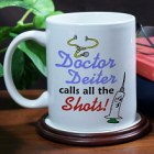 Calls the Shots Personalized Doctor Coffee Mug